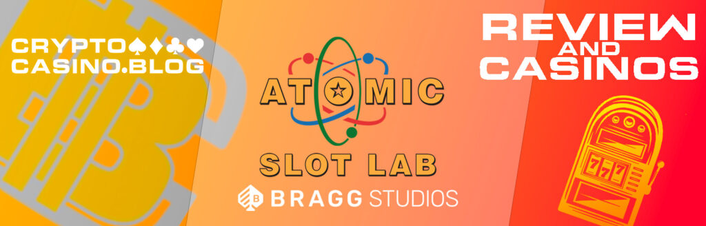 Atomic Slot Lab Review, Games, And Casinos That Have Their Slots