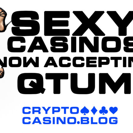 QTUM: These Three Sexy Crypto Casinos Now Accept The Digital Currency As Payment