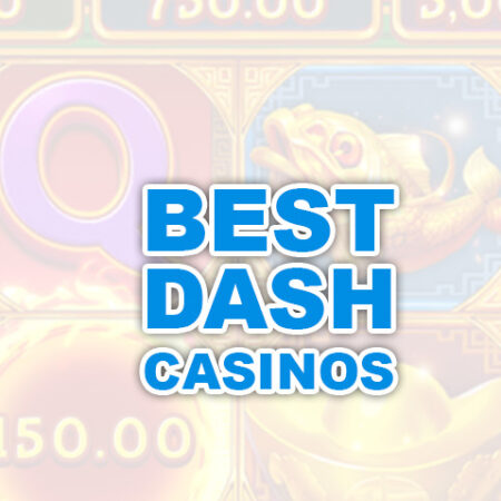 Top 4 Dash Coin Casinos | Best Casinos That Accept Dash