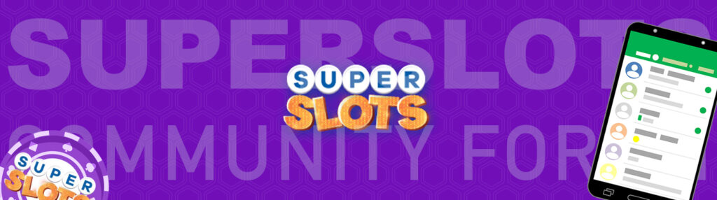 Super Slots Community Forum